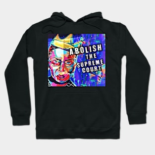 Abolish the Supreme Court Hoodie